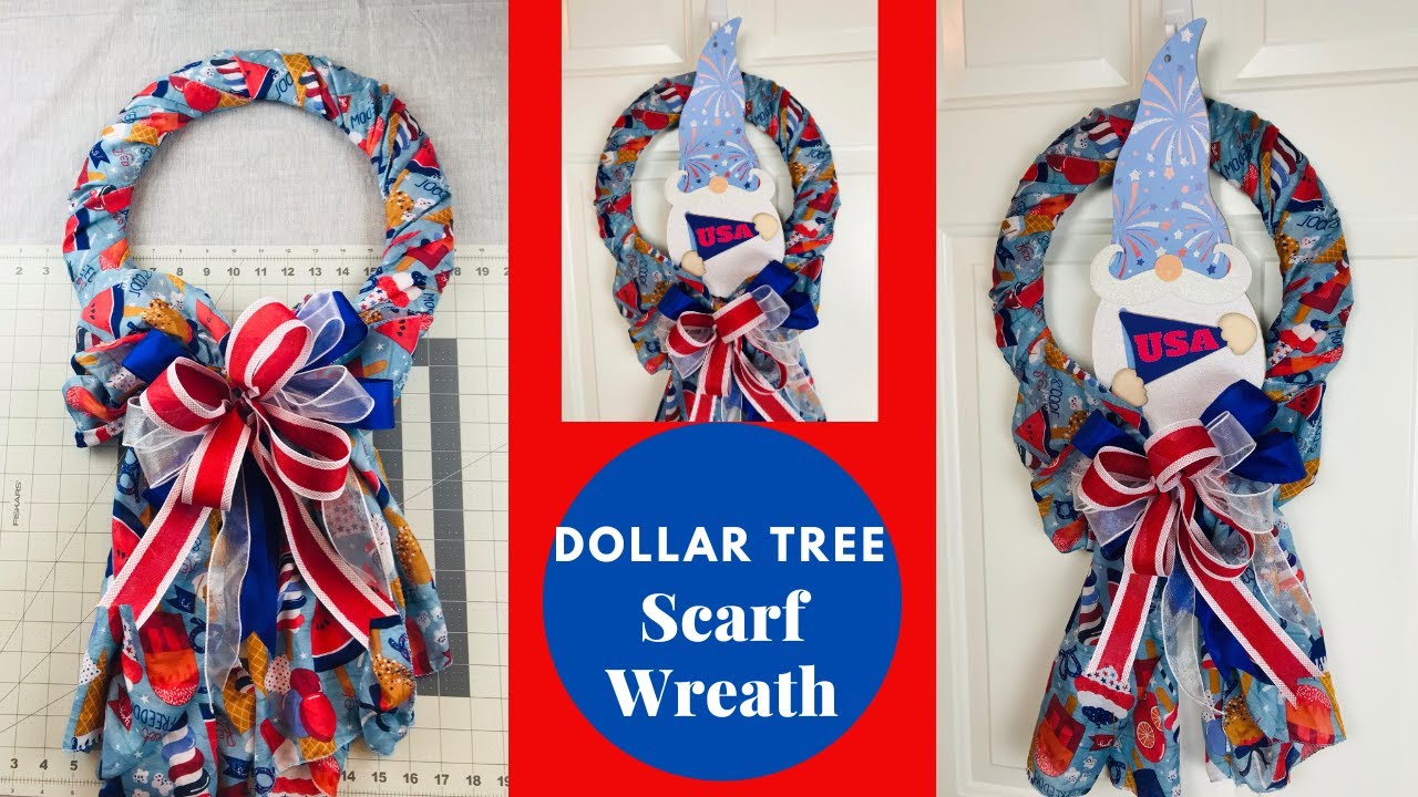 DOLLAR TREE SCARF WREATH DIY PATRIOTIC 4TH OF JULY DECOR USA EASY TO MAKE ❤️GNOME WREATH