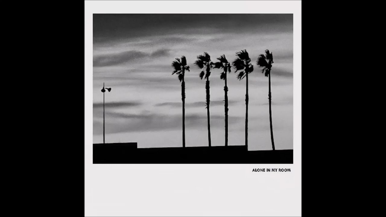 Alone in My Room - You Tonight