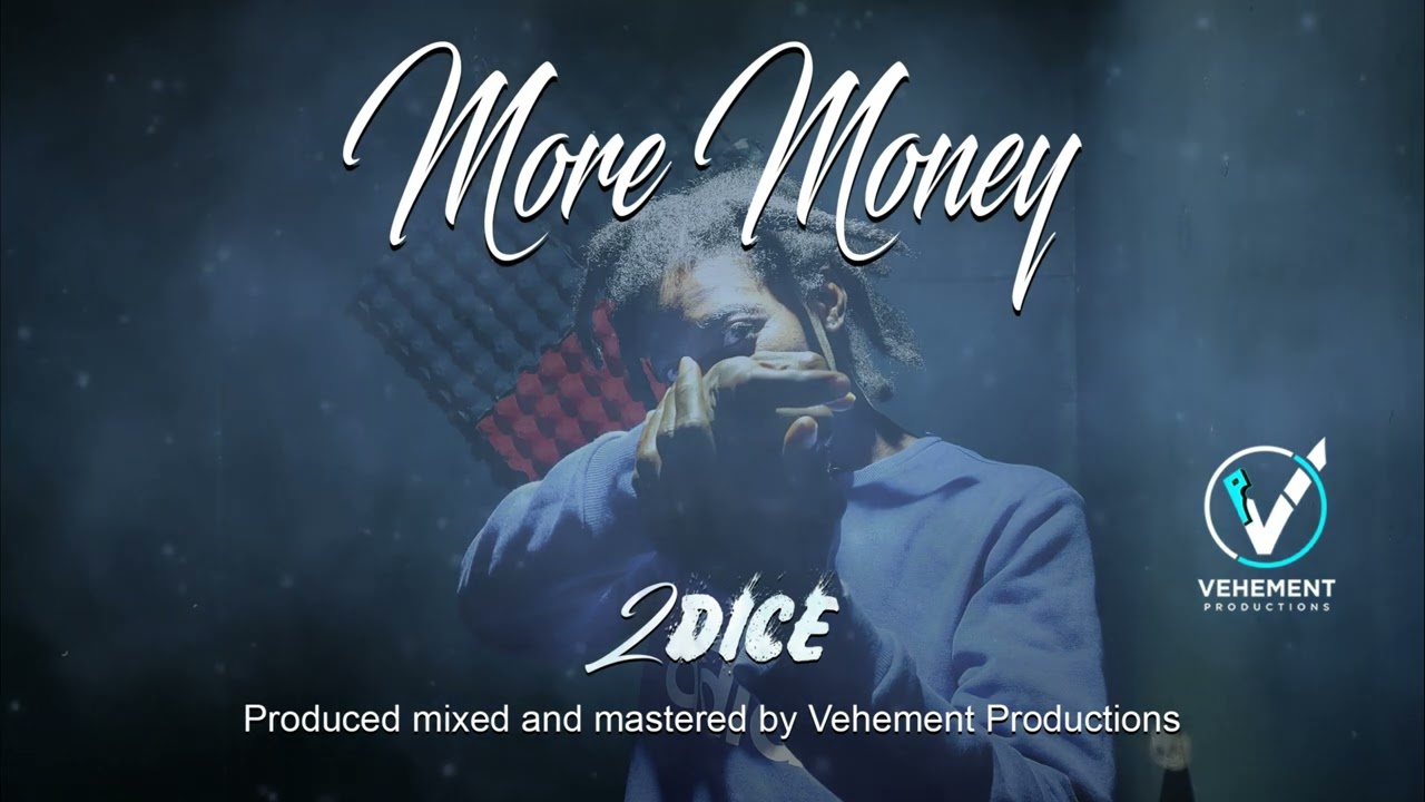 2Dice - More Money {Ice berg Riddim} [2025 Dancehall]