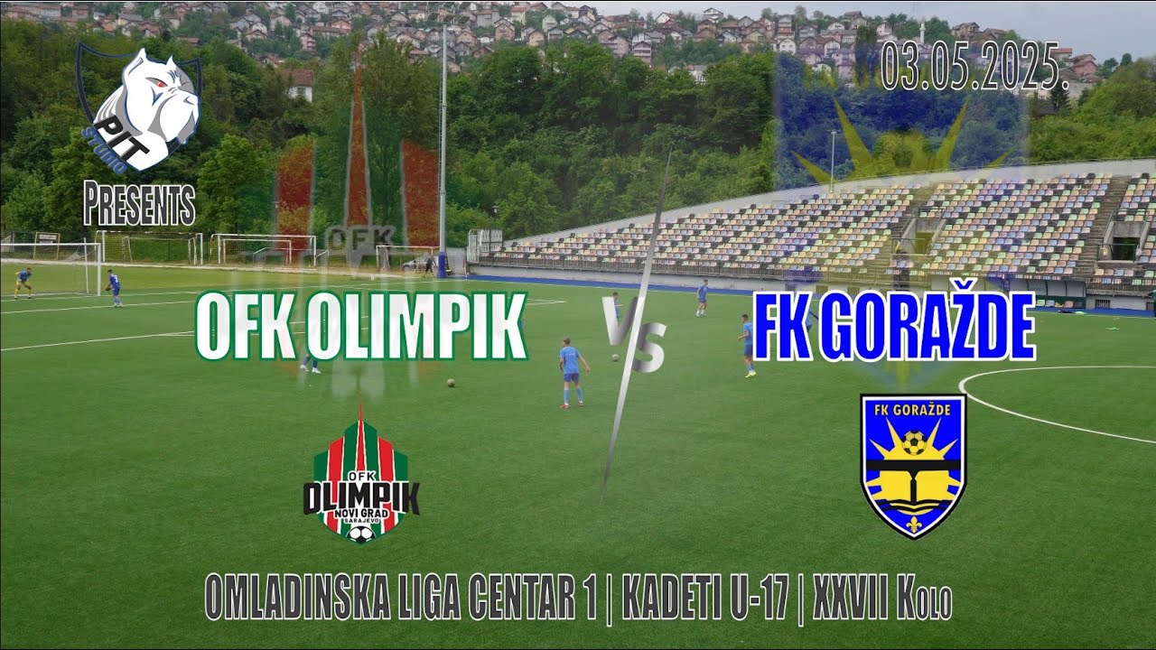 Om. liga BiH grupa Centar 1 - S.24-25 - U17 -XXVII kolo- OFK Olimpik Novi Grad 3:3 FK Goražde