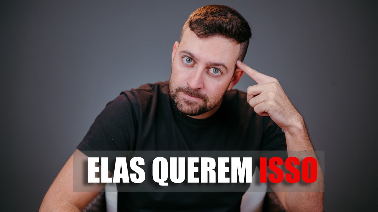 O que as Mulheres Esperam de Você