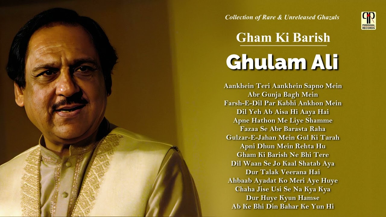 Gham Ki Barish | Ghulam Ali | Collection of Unreleased & Rare Urdu Ghazals | Full Album