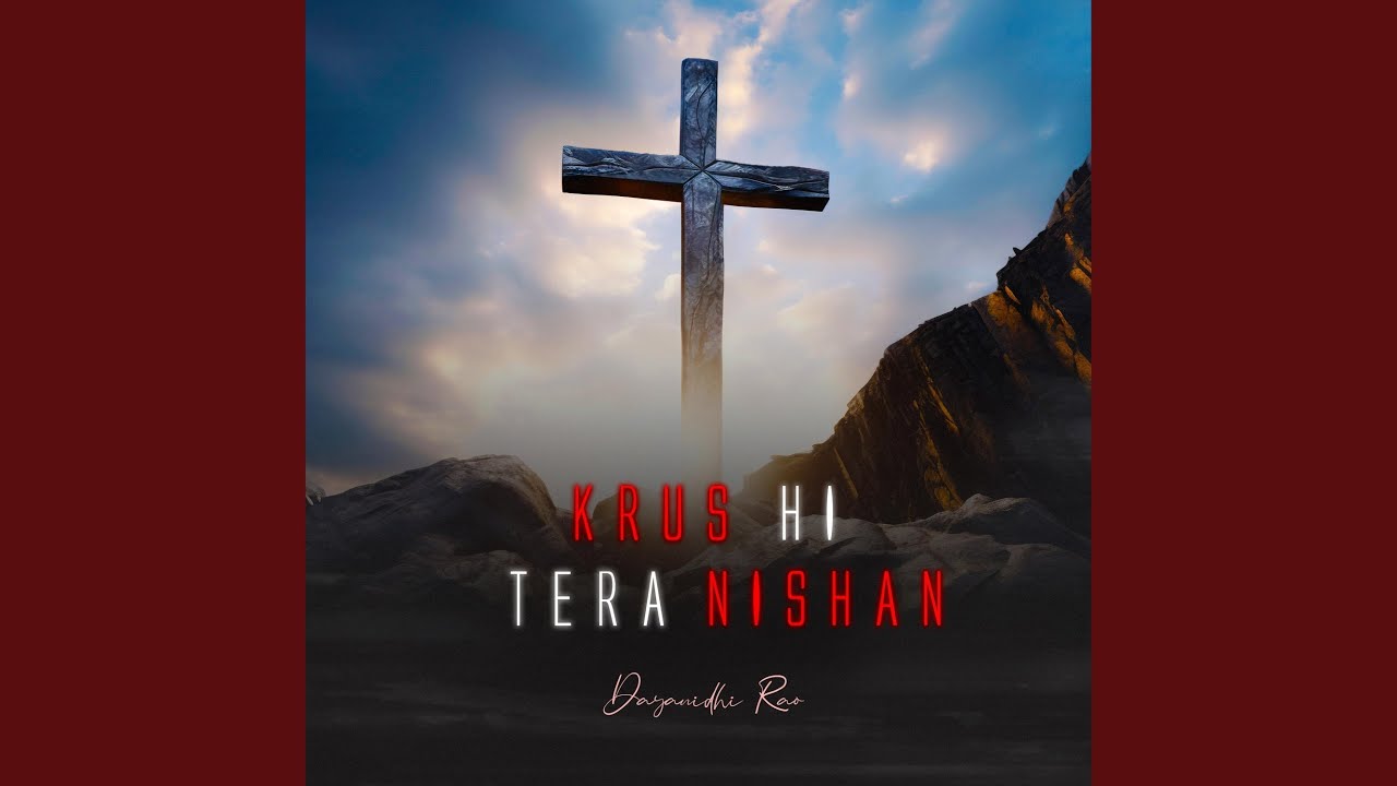 Krus Hi Tera Nishan