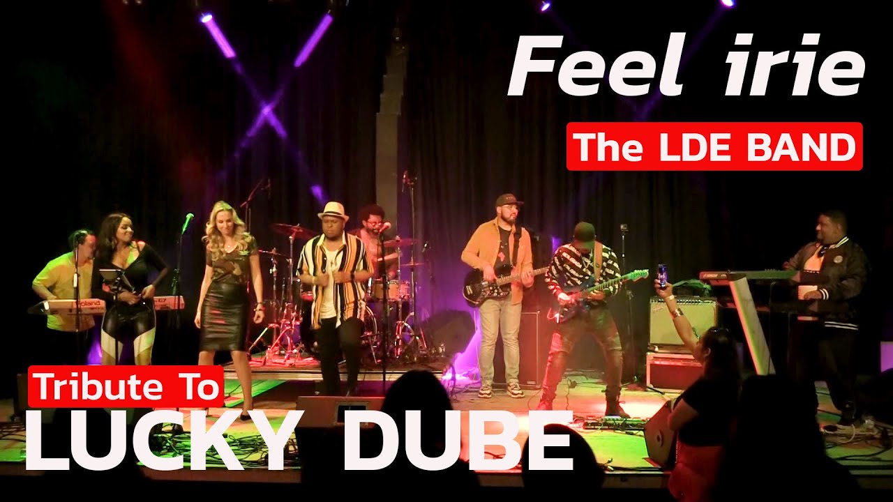 TRIBUTE TO LUCKY DUBE LIVE -  The LDE BAND - FEEL IRIE