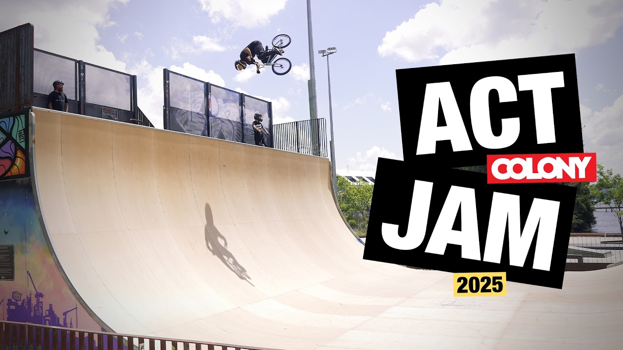 ACT JAM 2025 / COLONY BMX