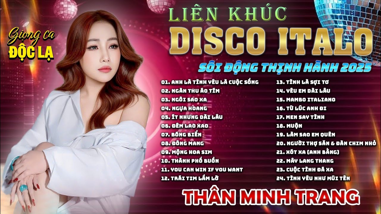 LK DISCO SÔI ĐỘNG THỊNH HÀNH NHẤT 2025- Thân Minh Trang (Giọng ca Đa Thể Loại) | Nhạc Nghe Trên Xe.