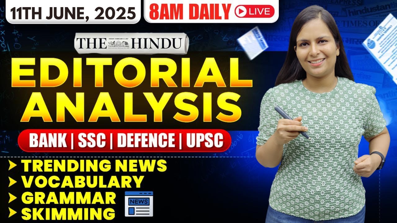 Editorial Analysis | 11th June, 2025 | Vocab, Grammar, Reading, Skimming | Nimisha Bansal