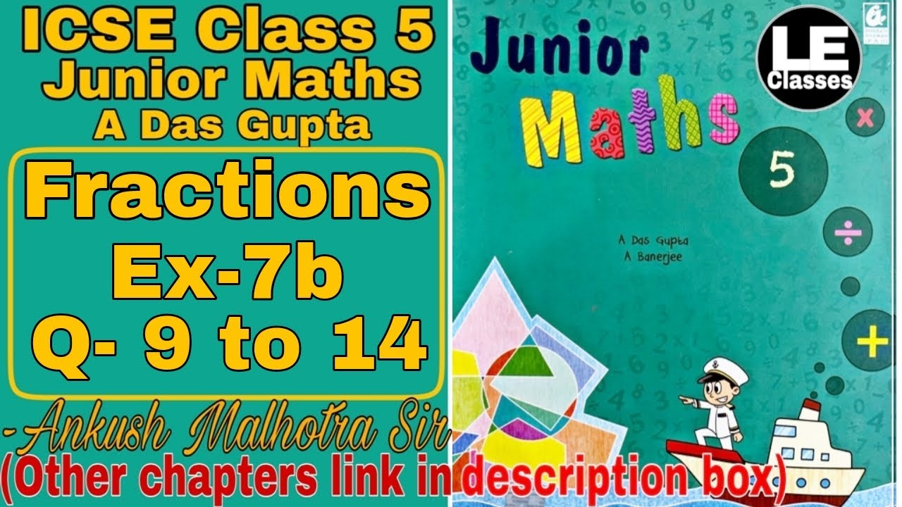 Class 5 Junior Maths Fractions Exercise 7b | ICSE class 5 maths chapter 7 A Das Gupta | Unit 7