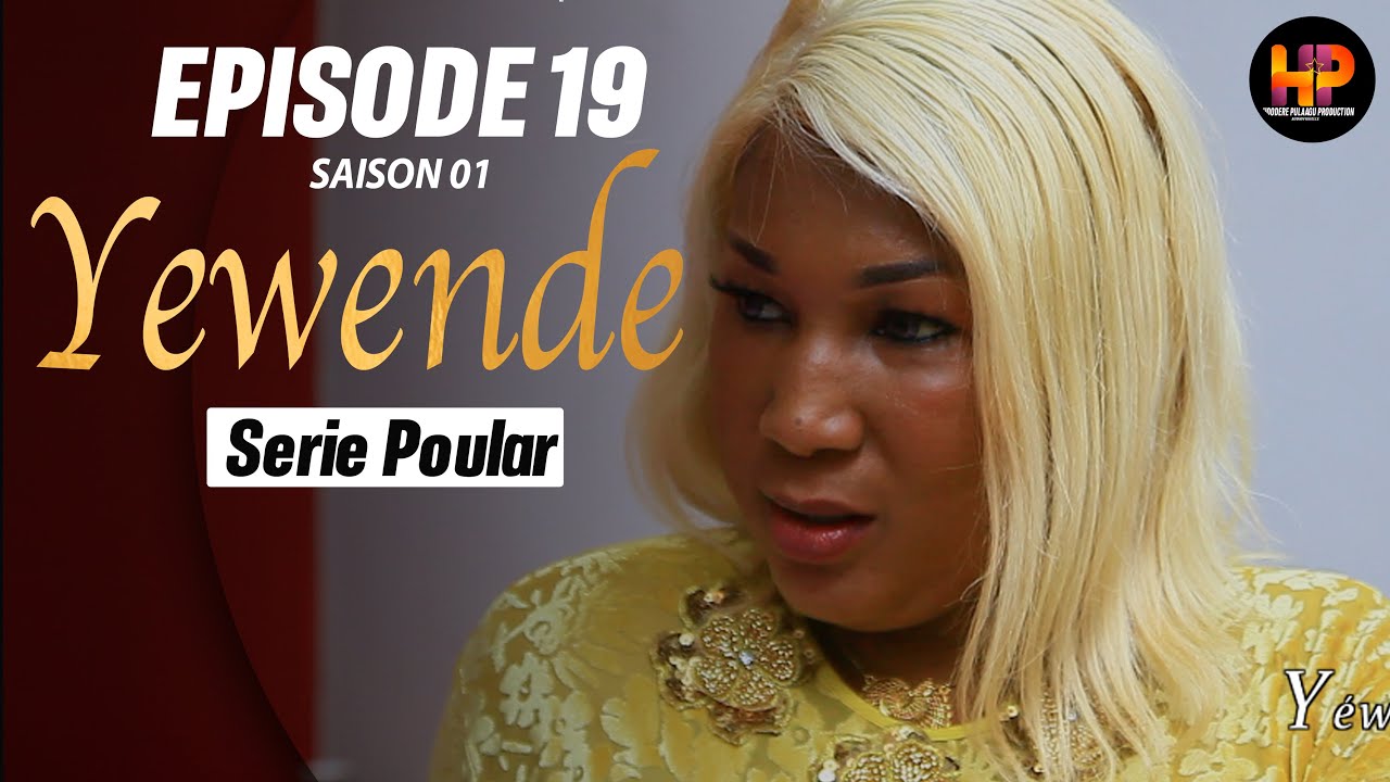 S&eacute;rie -YEWENDE-Episode 19-Saison 1