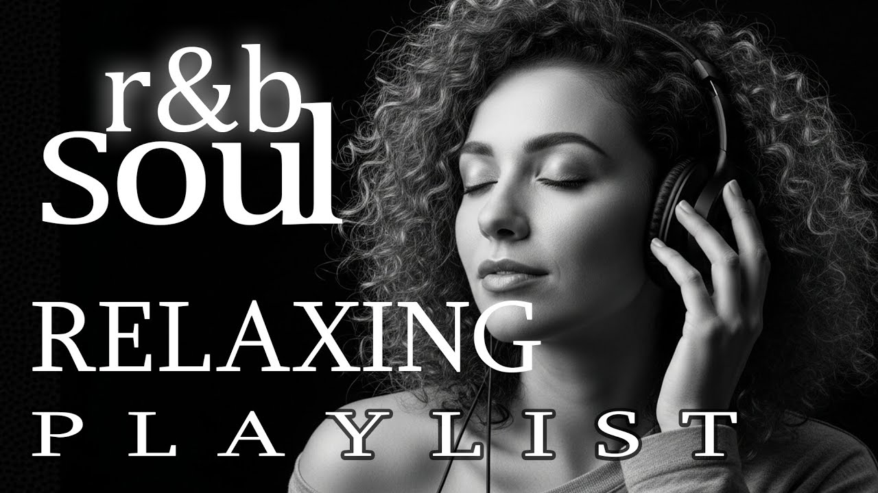 【R&B Soul】Romantic and Smooth R&B Soul Grooves – Relaxing Music for Intimate Moments