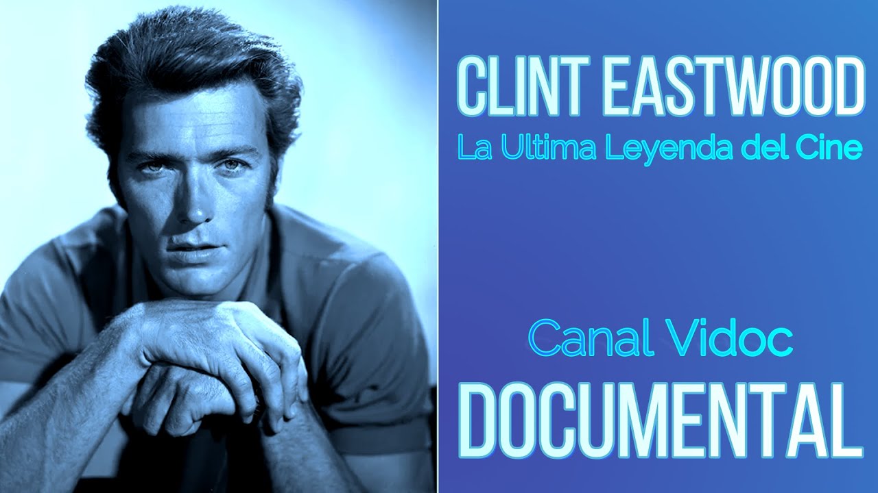 Documental Clint Eastwood / La &Uacute;ltima Leyenda del Cine. QHD