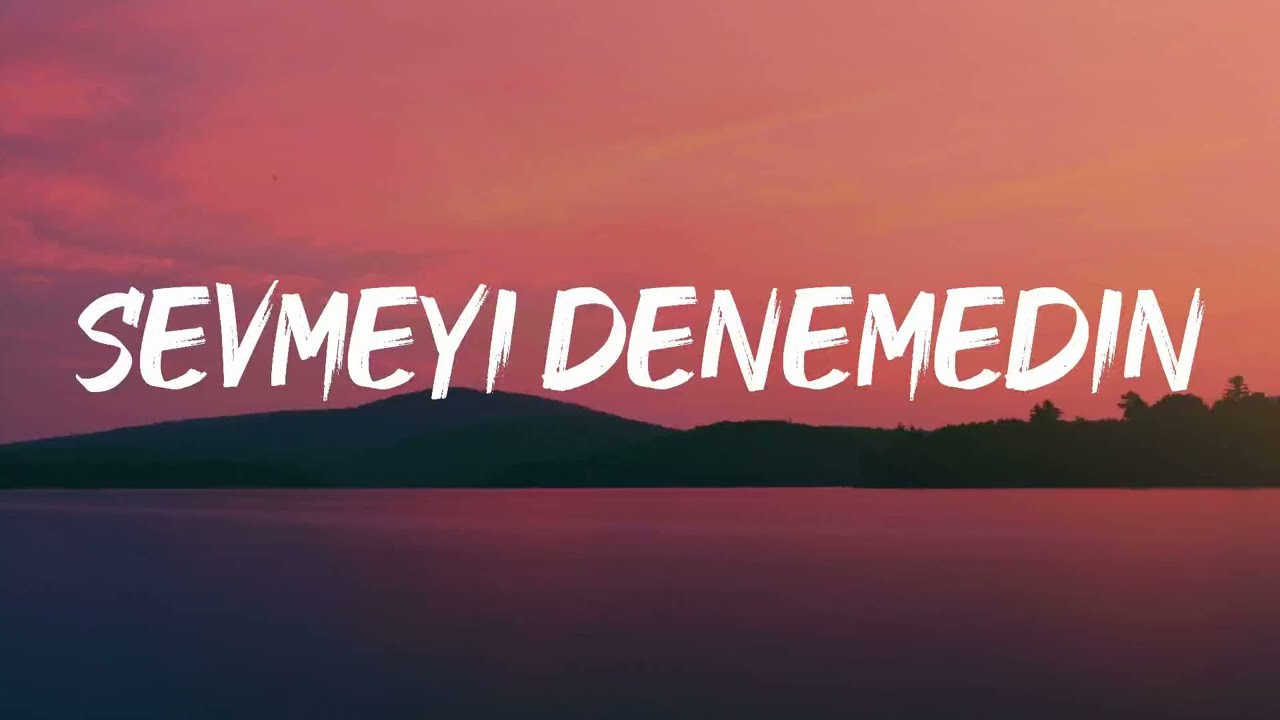 Blok3 - Sevmeyi Denemedin (Sözleri)