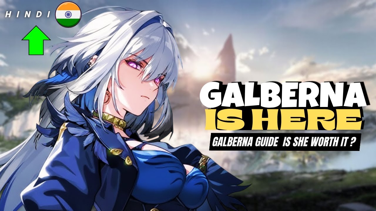 Wuthering Waves 2.7 Galberna Guide - Everything You Need To Know (Hindi)