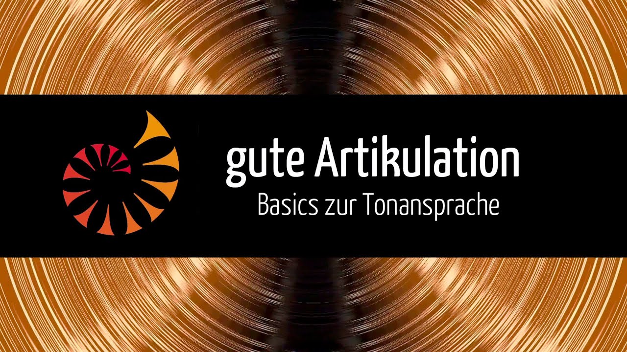Gute Artikulation &ndash; Basics zur Tonansprache