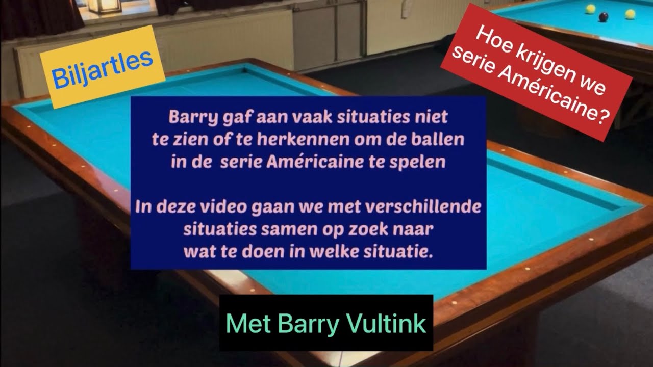 Biljartles | samen op zoek naar de serie Américaine | Barry Vultink