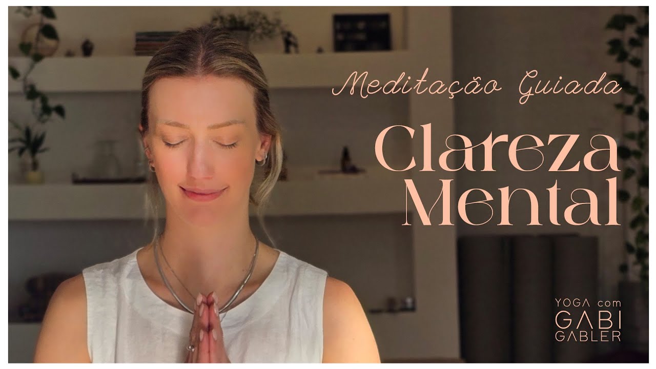Meditação Guiada para Clareza Mental e Paz Interior | 15 Min