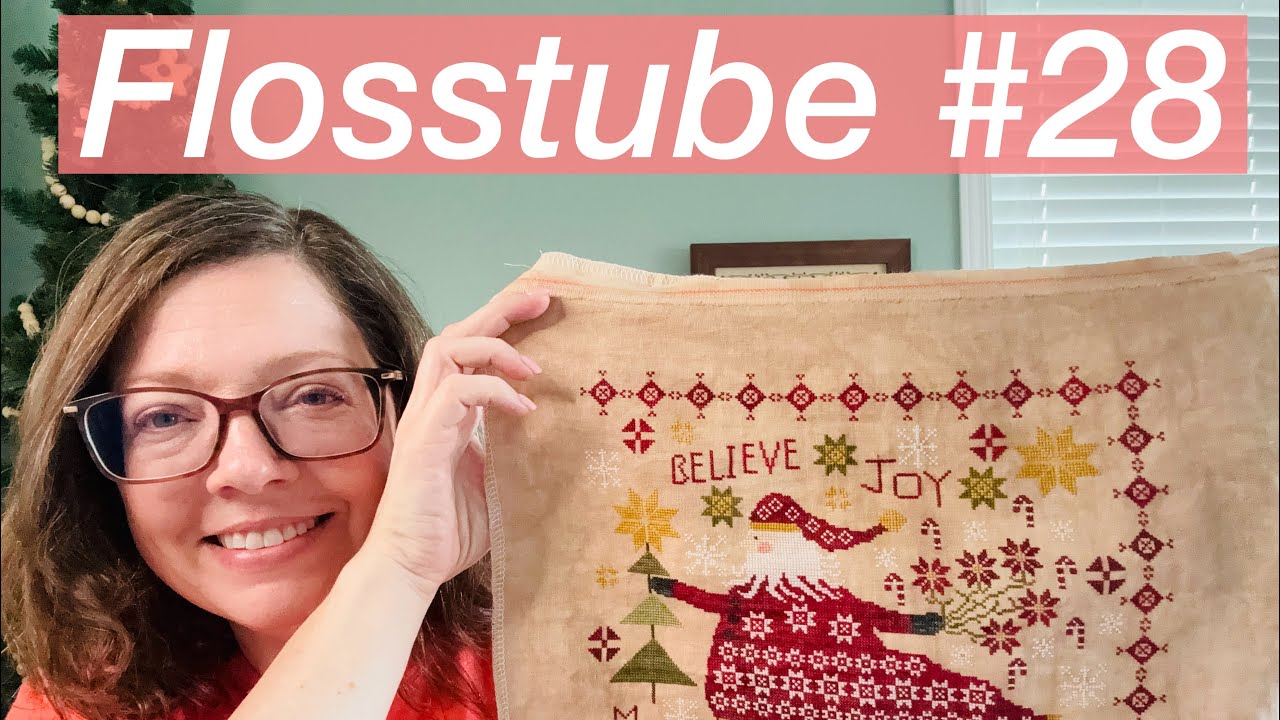 Flosstube # 28!  Stitch North Weekend 2 Recap :)