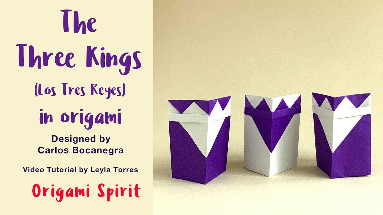 Three Kings in Origami -Easy to make Tres Reyes