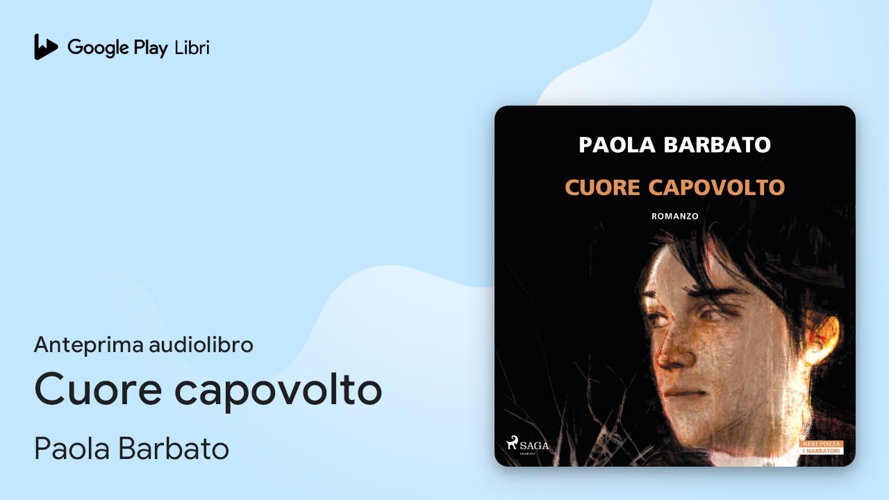 Cuore capovolto di Paola Barbato · Anteprima audiolibro