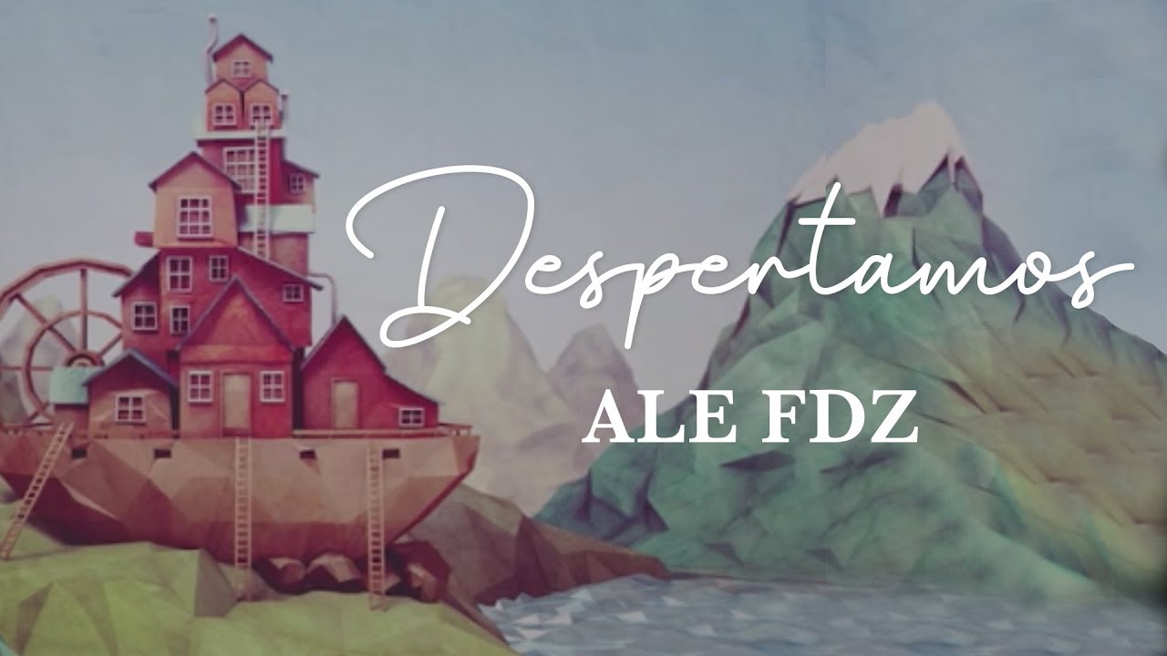 Ale Fdz - Despertamos