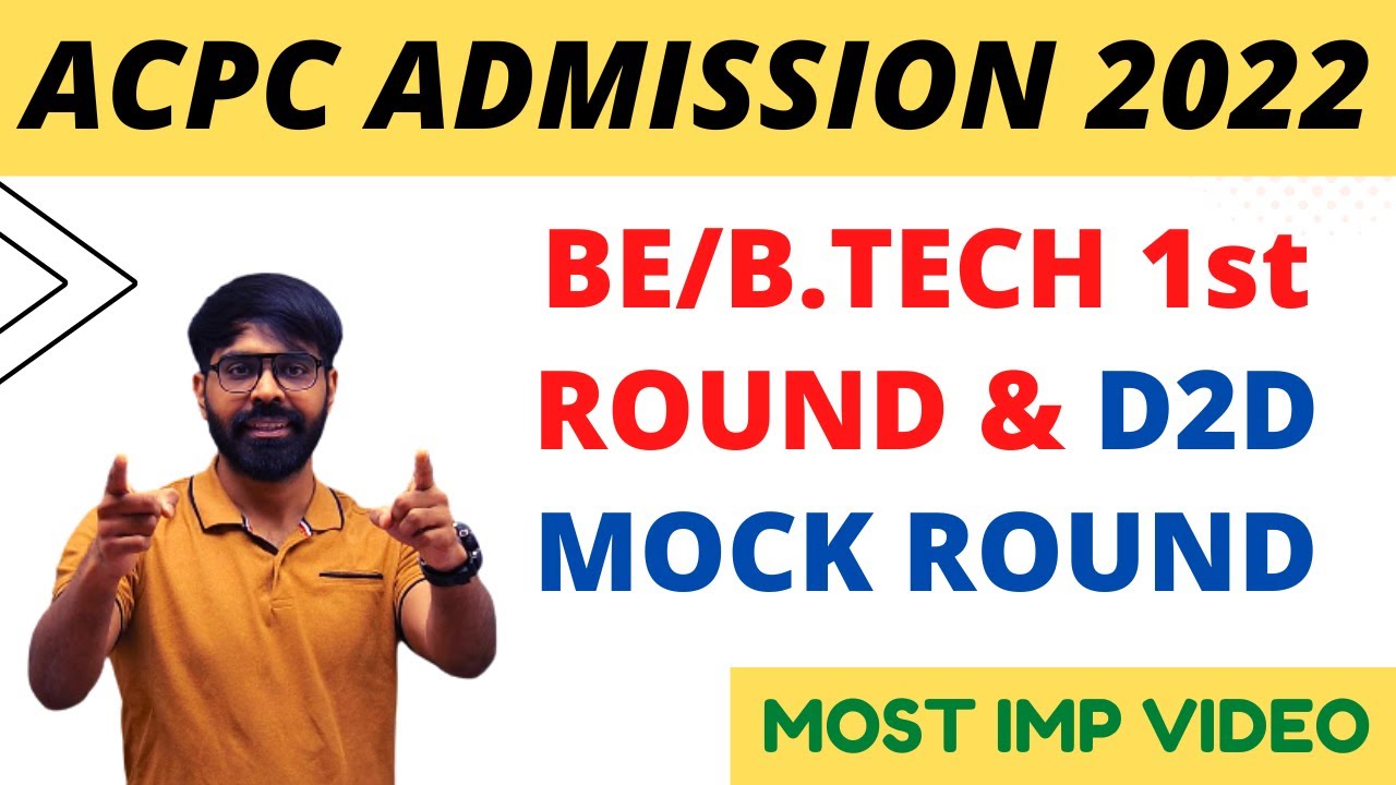ACPC ADMISSION 2022 | BE/B.TECH/D2D | 9 Sep. 2022