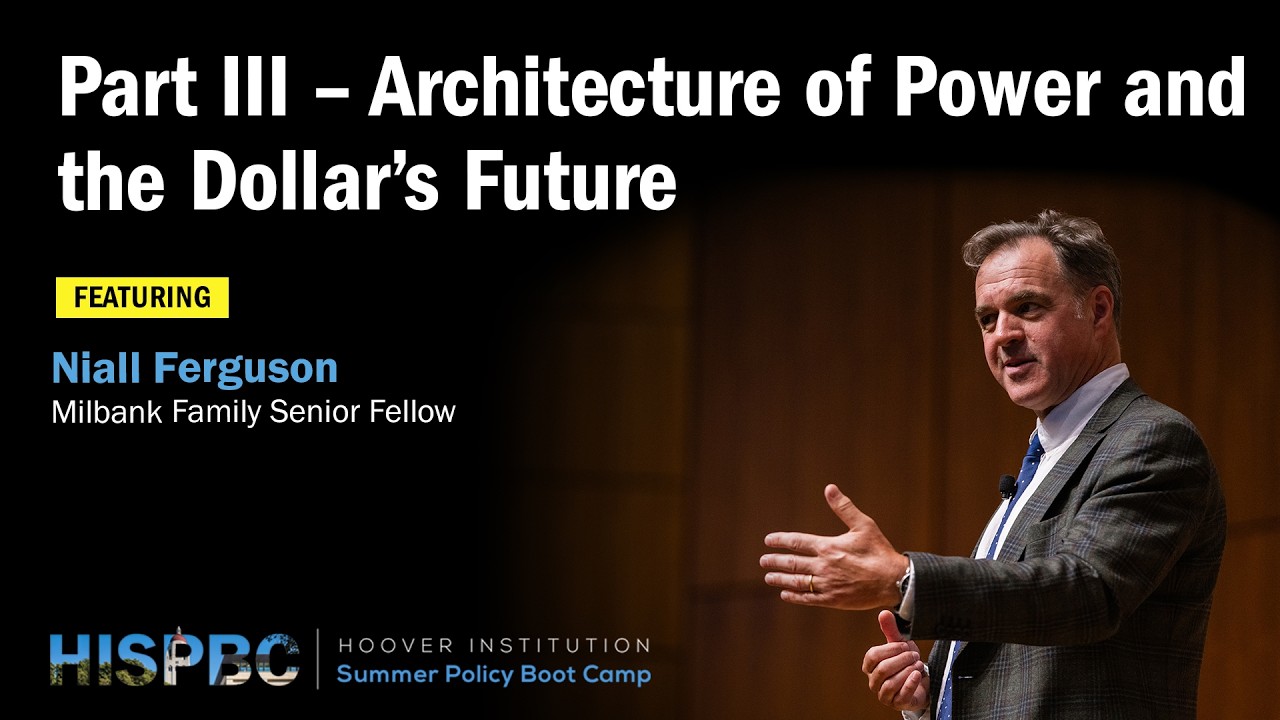 Architecture of Power and the Dollar’s Future | Niall Ferguson