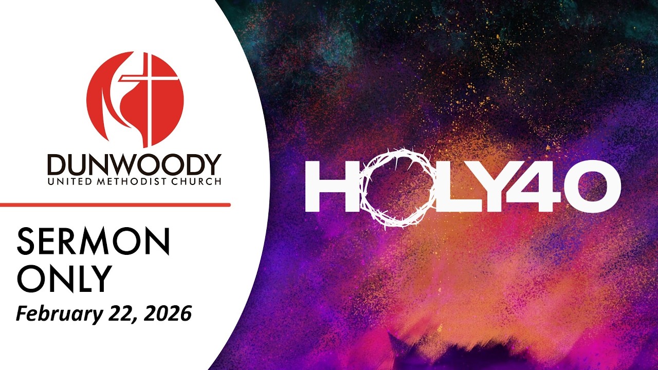 02.22.26 | Holy 40 | Sermon Only