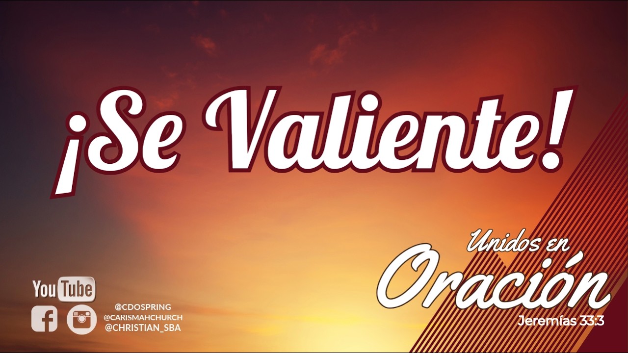 #651 Unidos en Oración  - 2026 Se Valiente! 🙏🏼