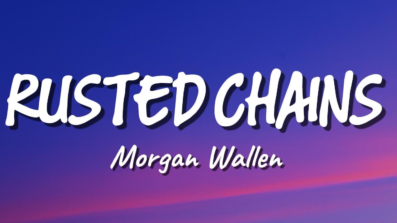Morgan Wallen - Rusted Chains (New Song 2026) Cover Remix