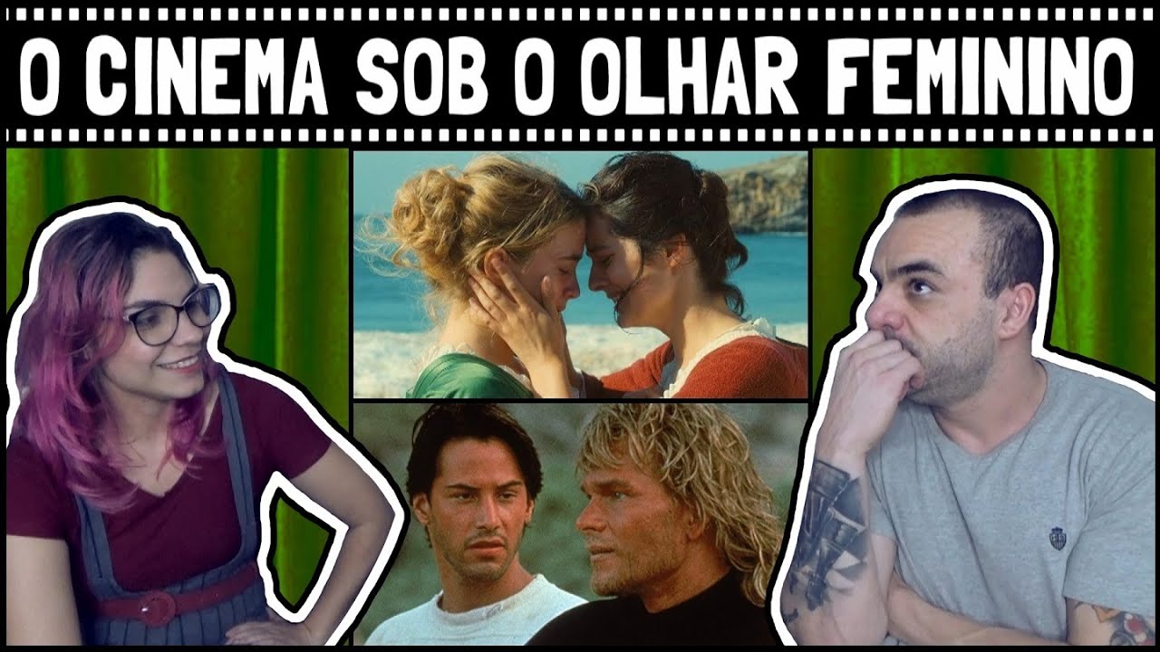 O CINEMA SOB O OLHAR FEMININO (com Larissa Padron)