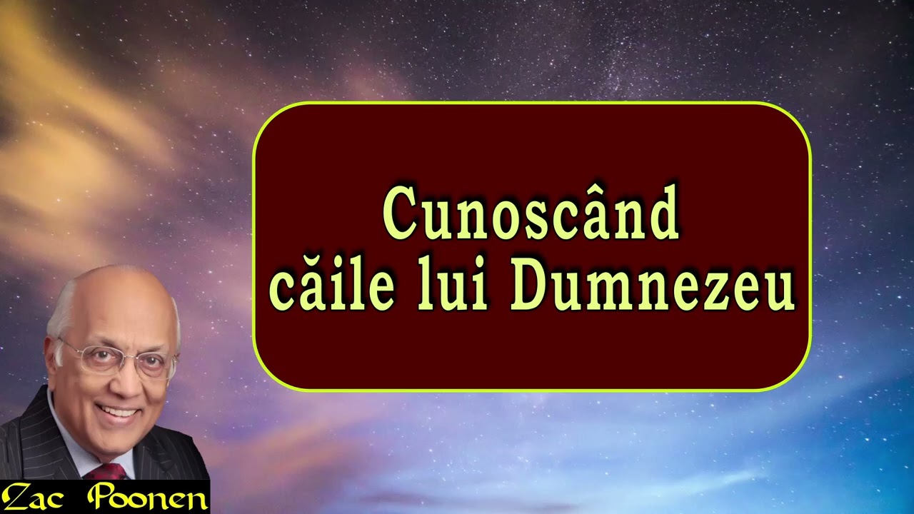 Cunoscând căile lui Dumnezeu