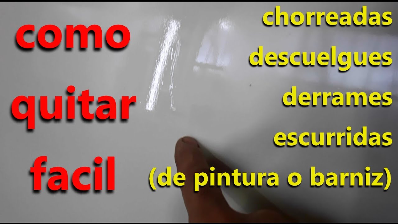 chorreadas, escurridas, como sacarlas