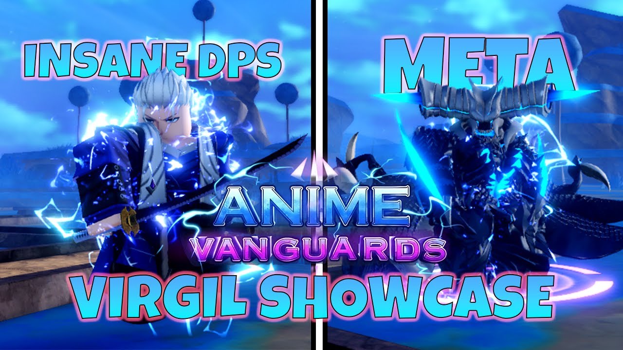 Virgil is META DPS (Anime Vanguards Showcase)