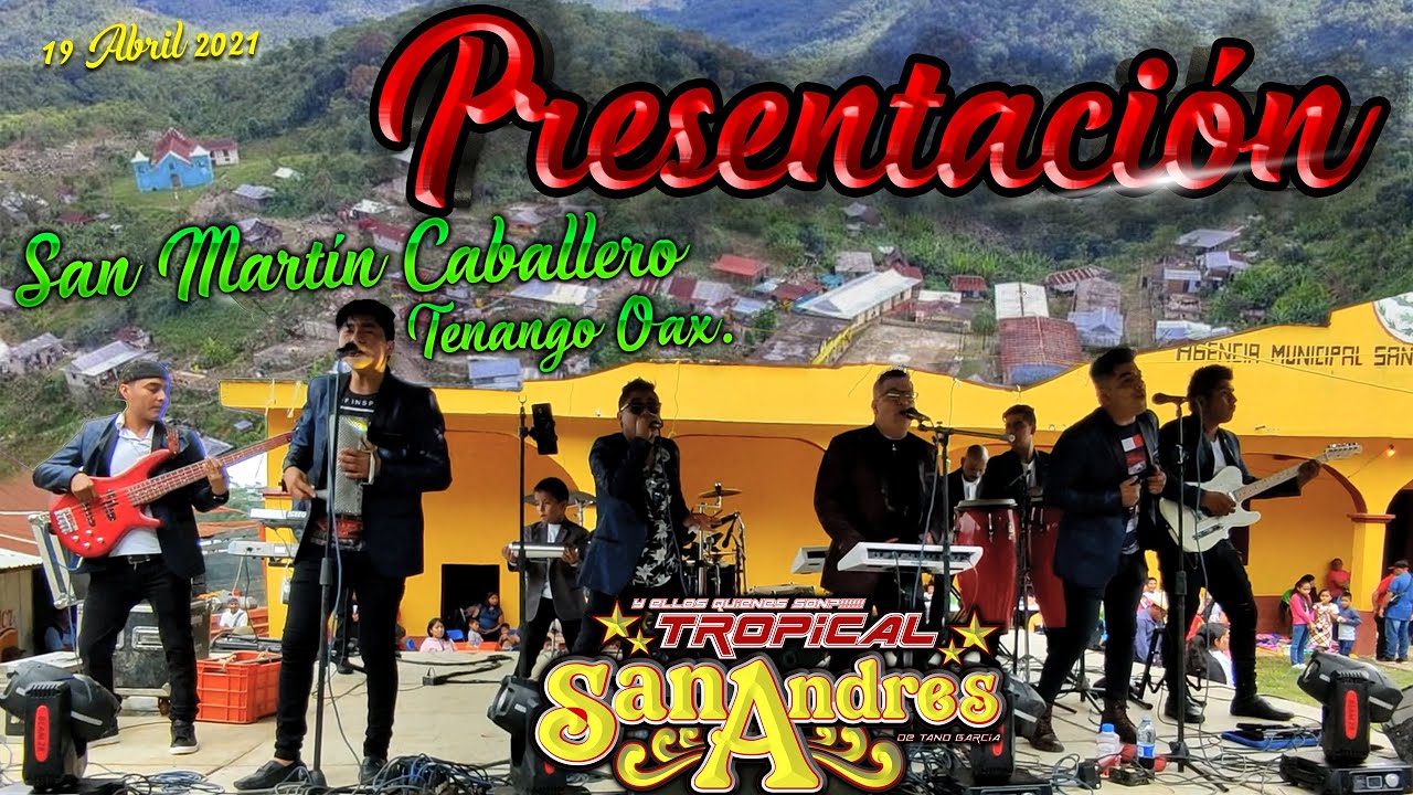 Tropical San Andrés En Vivo desde San Martin Caballero; Tenango, Oax. (Noches Oscuras/María Teresa)