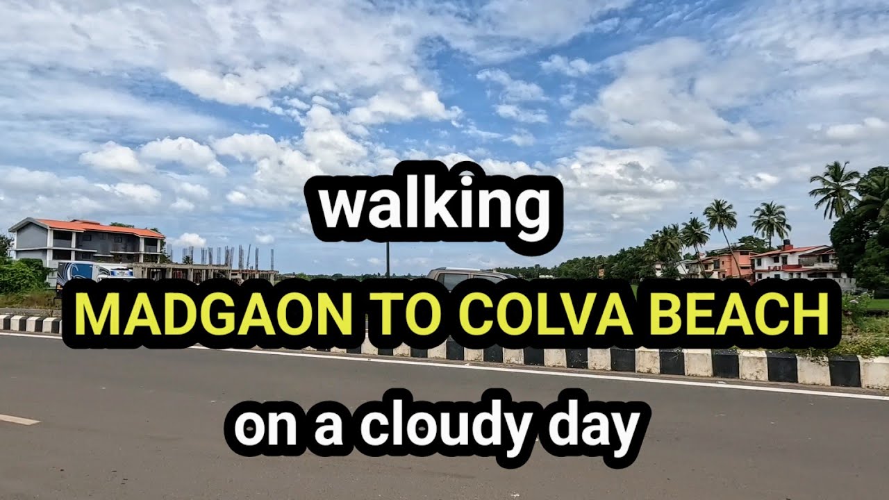 Madgaon to Colva beach on a cloudy day. @forthvlogger 