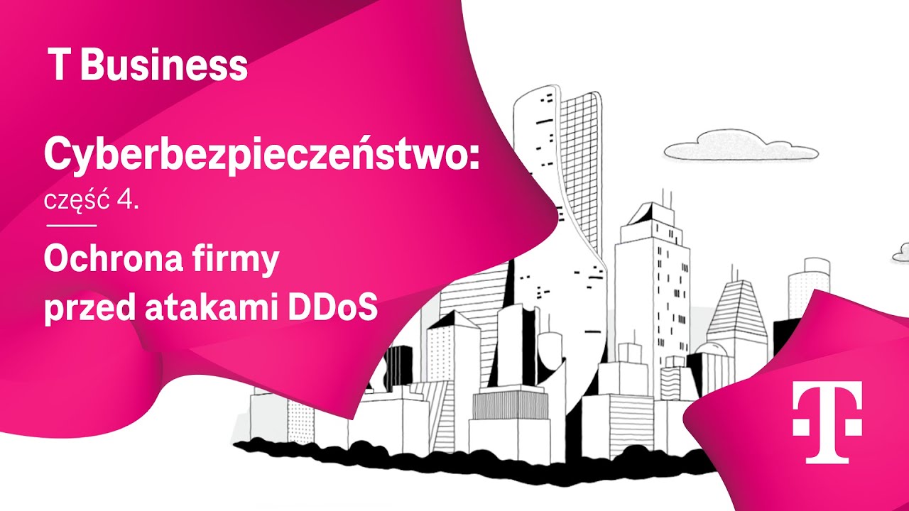 Cyberbezpieczeństwo: część 4. Ochrona firmy przed atakami DDoS. I T-Mobile dla Biznesu