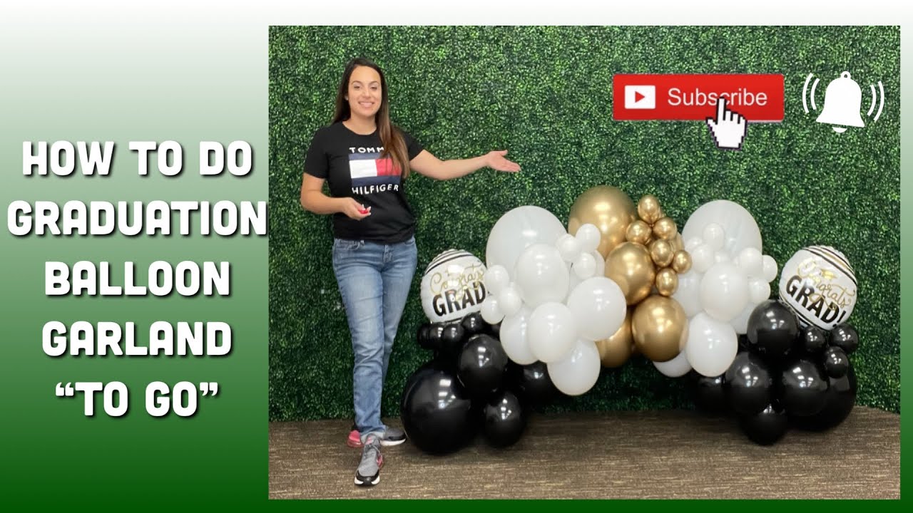 HOW TO DO GRADUATION BALLOON ARCH “TO GO”