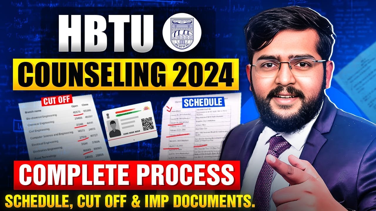 HBTU Counselling 2024 | Registration started | Complete counselling process & Spot round cut off
