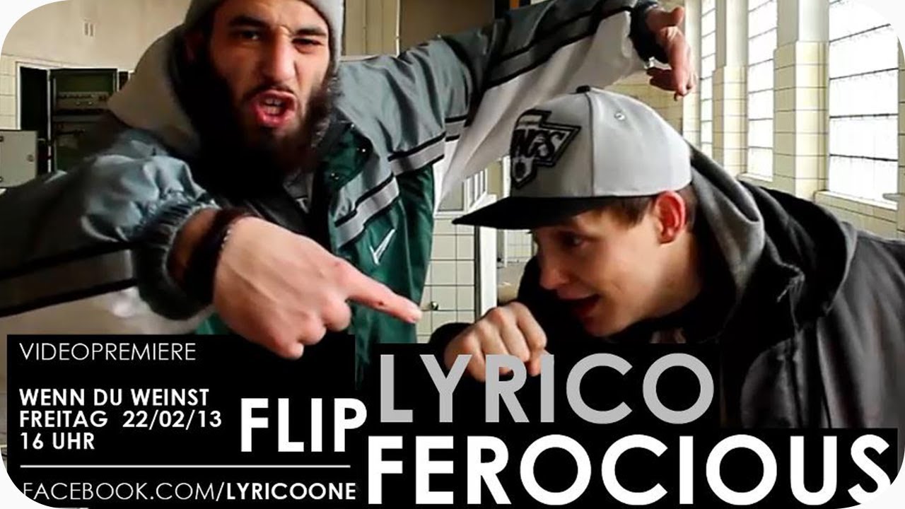 Lyrico -  Immer wenn du weinst feat. Flip Ferocious