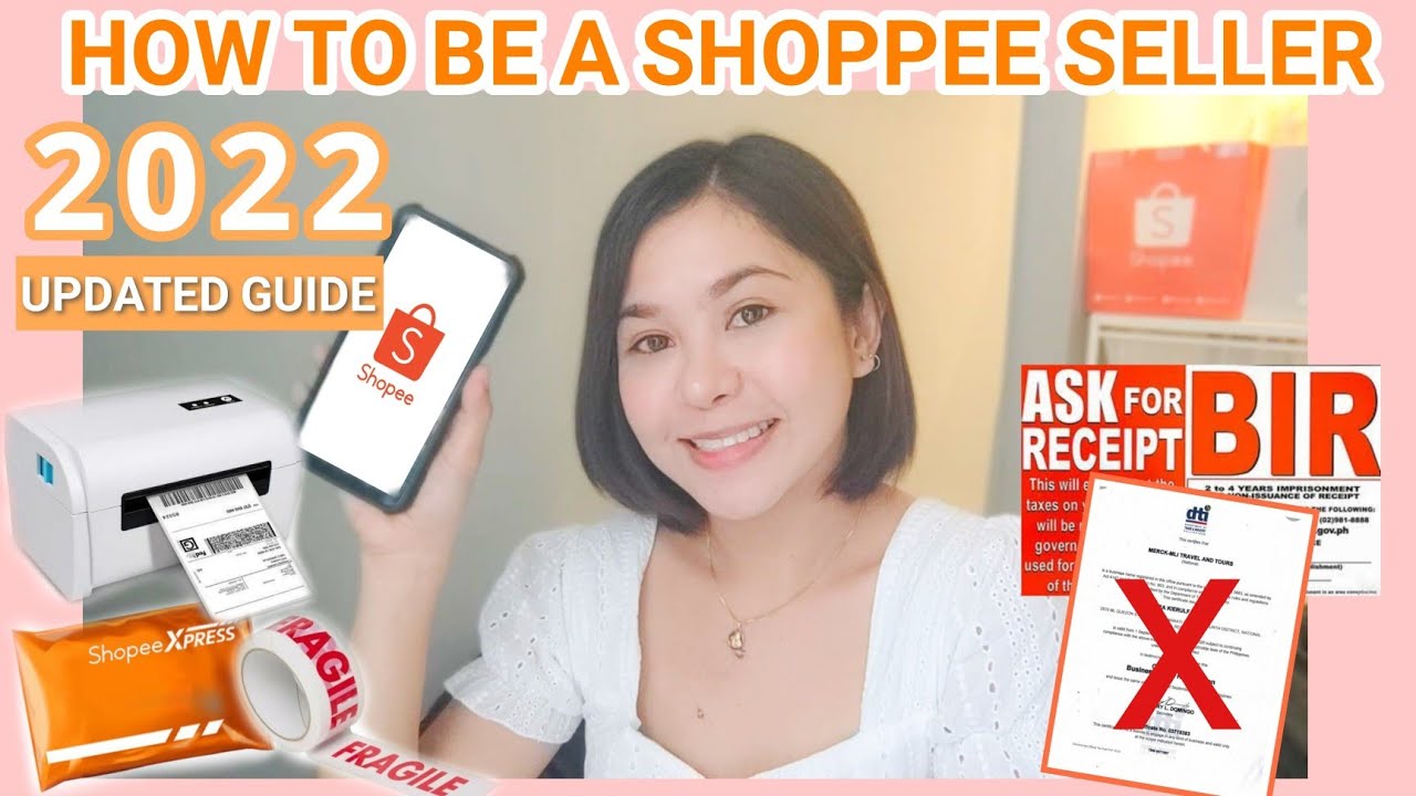 HOW TO BE A SHOPPEE SELLER 2022 UPDATED 💯