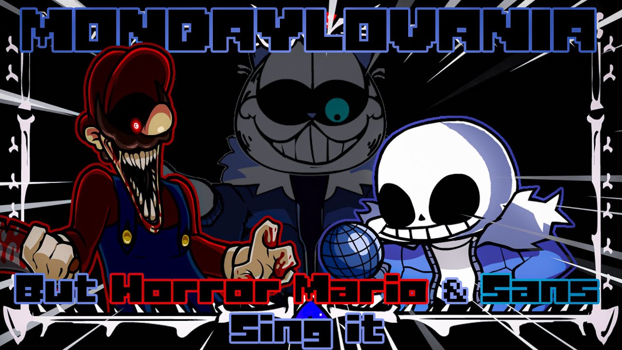 MONDAYLOVANIA; But Horror Mario & Sans Sing it💜 | Older Brothers, Oldest Classics.
