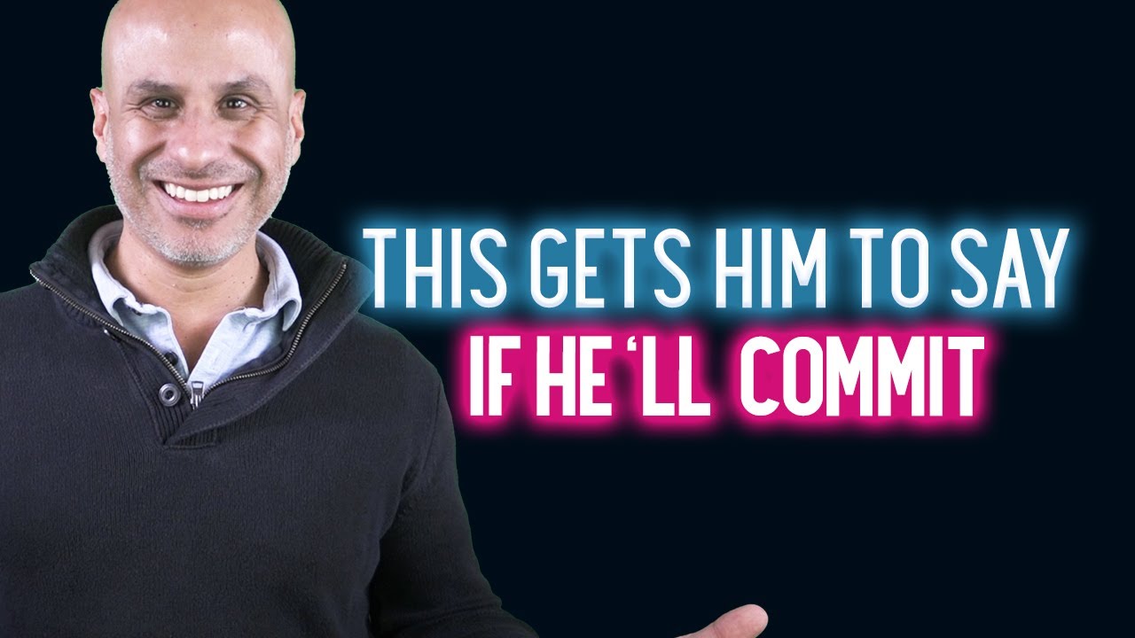 How To Find Out If He'll Commit Without Losing Dignity