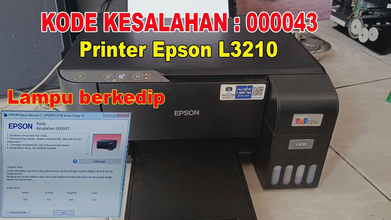 CARA MENGATASI PRINTER EPSON L3210 KODE KESALAHAN 000043 LAMPU BERKEDIP SEMUA