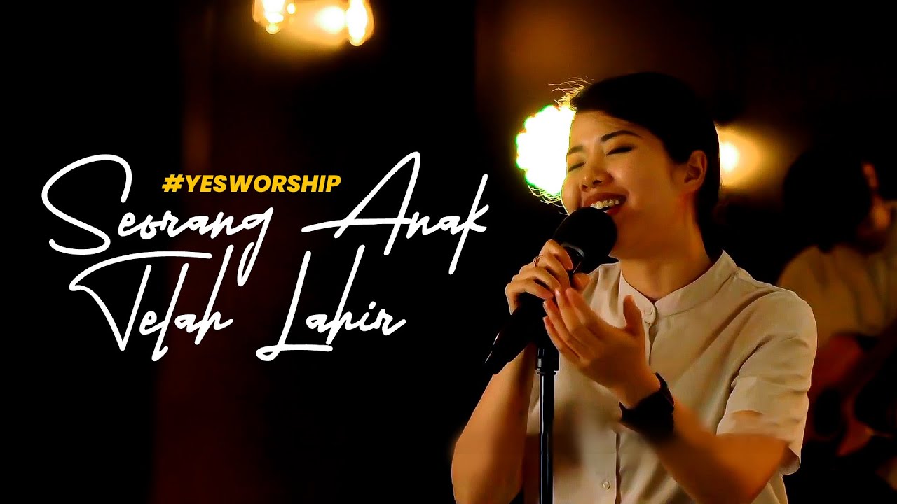 Seorang Anak T'lah Lahir (with lyric) | Worship Cover | #YesWorship