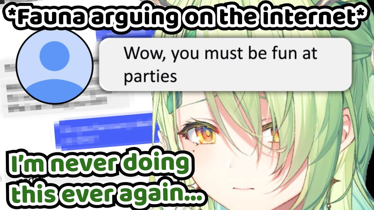 Fauna Was Kinda Traumatized From Arguing On The Internet Because of This
