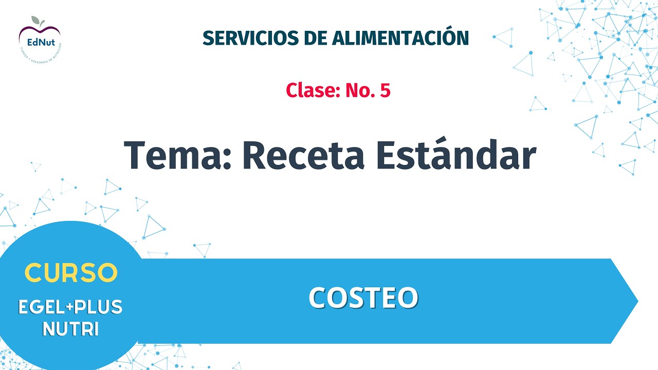 EGEL PLUS NUTRI / NUTRICIÓN  3.5 -Receta Estándar / Costeo