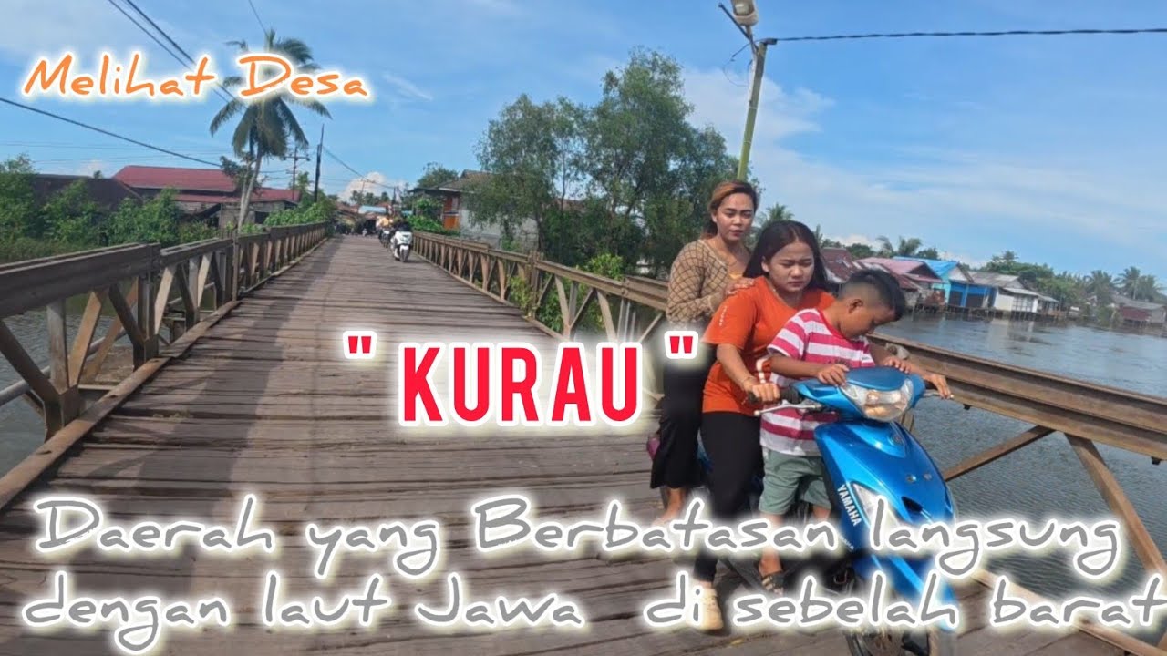 Keliling Desa KURAU  Kabupaten Tanah Laut