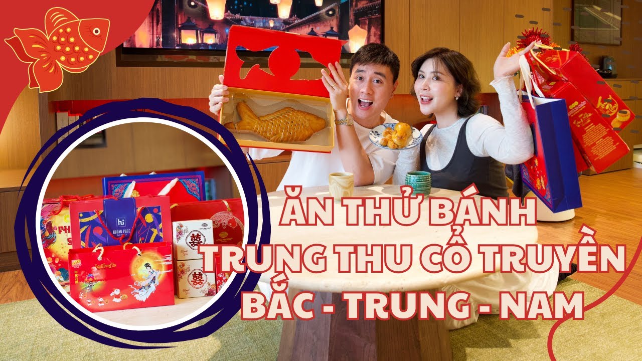 LẦN ĐẦU ĂN THỬ VÀ SO SÁNH BÁNH TRUNG THU CỔ TRUYỀN 3 MIỀN BẮC - TRUNG - NAM CỦA NHÀ CAM NHƯ THẾ NÀO?