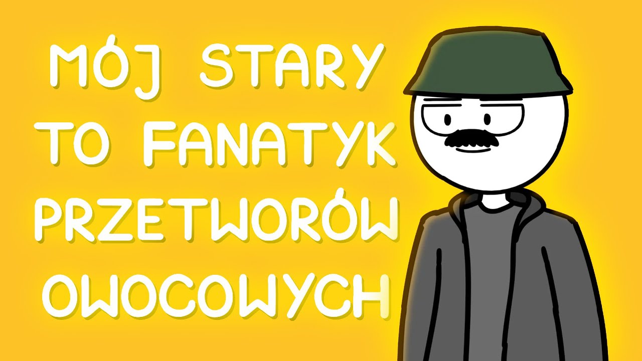 M&Oacute;J STARY TO FANATYK PRZETWOR&Oacute;W OWOCOWYCH