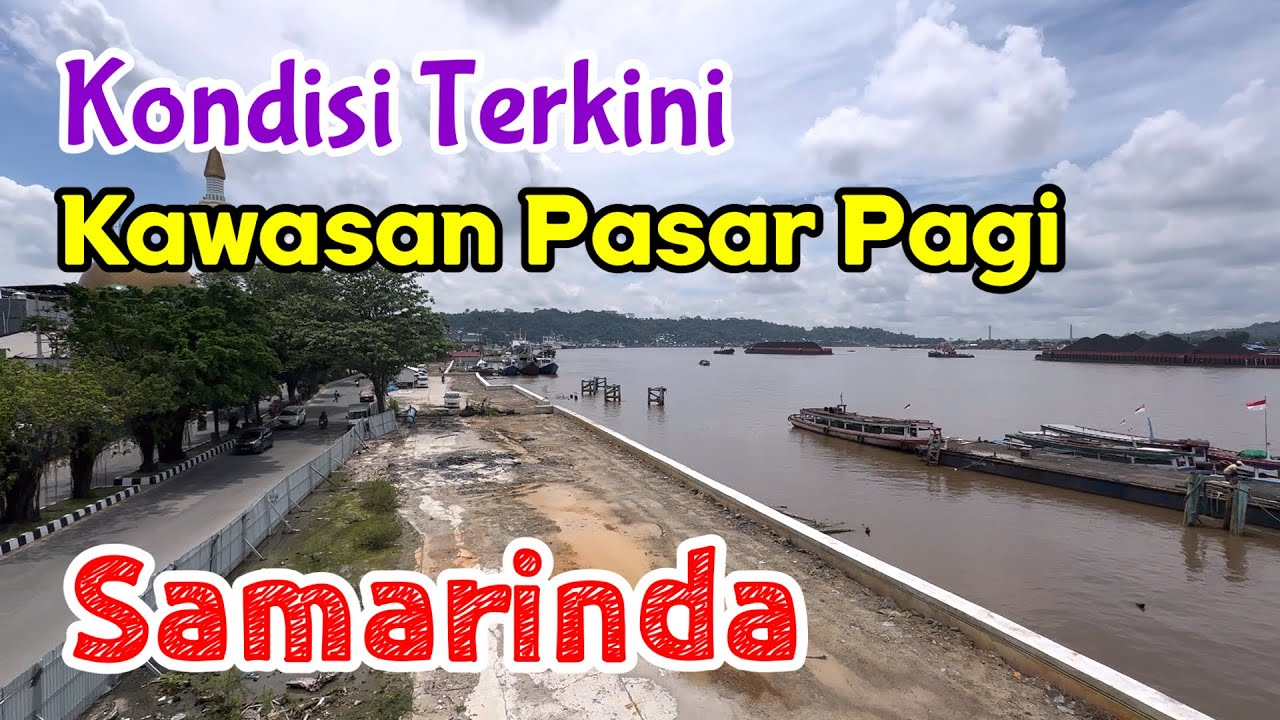 Kondisi Terkini Pasar Pagi Samarinda